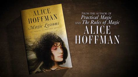 The Magic of Learning: Alice Hofman's Lessons in Enchantment